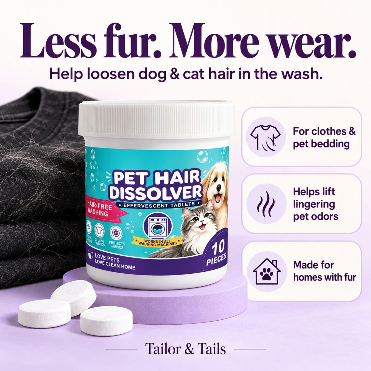 Tailor Tails™ Pet Hair Dissolver